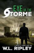 Eye of the Storme: A Wyatt Storme Thriller