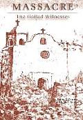 Massacre: The Goliad Witnesses