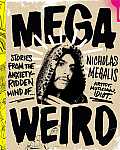 Mega Weird Stories from the Anxiety Ridden Mind of Nicholas Megalis