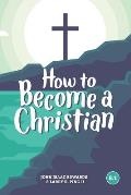 How to Become a Christian: 8.1