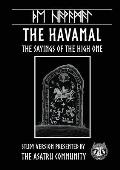 Havamal: Study Version Presented by: The Asatru Community, Inc.