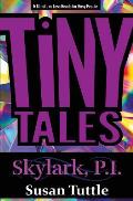 Tiny Tales: Skylark, Pi Series: 5-Minute or Less Reads for Busy People