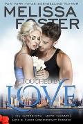Touched by Love (Love in Bloom: The Remingtons)