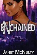 Enchained