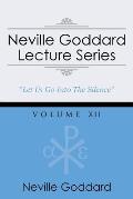 Neville Goddard Lecture Series, Volume XII: (A Gnostic Audio Selection, Includes Free Access to Streaming Audio Book)