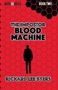 The Impostor: Blood Machine