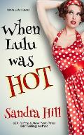 When Lulu Was Hot: A Cajun Series Prequel Novella