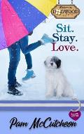 Sit. Stay. Love.: A Sweet Romantic Comedy
