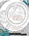 Clouds in a Teacup A Mindful Journey & Coloring Book