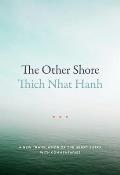 Other Shore A New Translation Of The Heart Sutra With Commentaries