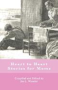 Heart to Heart Stories for Moms