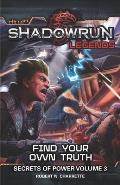 Shadowrun Legends Secrets of Power Vol 03 Find Your Own Truth