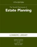 The Tools & Techniques of Estate Planning 17th Edition