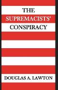 The Supremacists' Conspiracy
