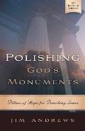 Polishing God's Monuments: Pillars of Hope for Punishing Times