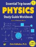 Essential Trig-based Physics Study Guide Workbook: The Laws of Motion