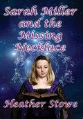 Sarah Miller and the Missing Necklace