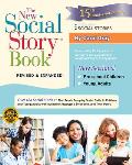 New Social Story Book Revised & Expanded 15th Anniversary Edition Over 150 Social Stories That Teach Everyday Social Skills to Children & Ad