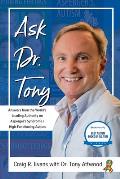 Ask Dr. Tony: Answers from the World's Leading Authority on Asperger's Syndrome/High-Functioning Autism