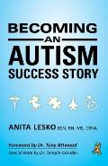 Becoming an Autism Success Story: Anita Lesko