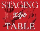 Staging the Table in Europe 1500 1800