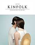 Kinfolk Volume Twelve Discovering New Things to Cook Make & Do