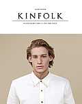 Kinfolk Volume Thirteen Discovering New Things to Cook Make & Do