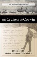 Cruise of the Corwin Journal of the Arctic Expedition of 1881 in search of De Long & the Jeannette