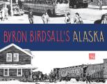 Byron Birdsalls Alaska