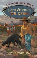 Jasper and Willie: Wildfire