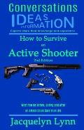 How to Survive an Active Shooter: What You do Before, During and After an Attack Could Save Your Life
