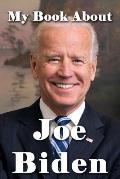 My Book About Joe Biden