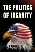 The Politics of Insanity