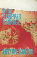 Dead Stripper Storage