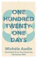 One Hundred Twenty One Days