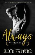 Always: Lost Souls MC Series Book Three