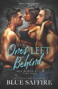 The Ones Left Behind Part One: Work Husband Series