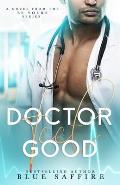 Doctor Feel Good: A Novel From the Be Yours Series