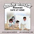 Uncle Rocky, Fireman - #7AA - Safe at Home