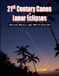 21st Century Canon of Lunar Eclipses - Deluxe Black and White Edition