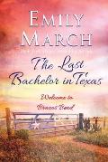 The Last Bachelor in Texas A Brazos Bend novel