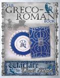 The Greco-Roman Book: Warfare by Duct Tape
