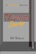 Deadly Dancing: A Rick Ryder Mystery