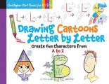 Drawing Cartoons Letter by Letter Create Fun Characters from A to Z