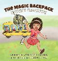 The Magic Backpack: Rayce's Relatives