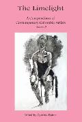 The Limelight A Compendium of Contemporary Columbia Artists Volume II