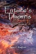 Future's Thorns: Book 3 of The Quietus of Fate