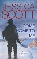 Come Home to Me: A Homefront Novella