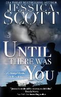 Until There Was You: A Coming Home Novel