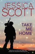 Take Me Home: A Coming Home Novel
